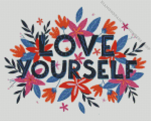 Love Yourself Quotes Art Diamond Painting