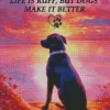 Life is ruff, but dogs make it better Diamond By Numbers
