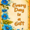 every day is a gift art Diamond By Numbers