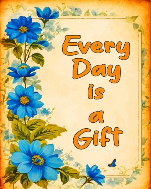 every day is a gift art Diamond By Numbers