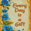 every day is a gift art Diamond By Numbers
