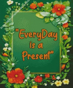 everyday is a present art Diamond By Numbers