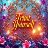 Trust Yourself Diamond Painting
