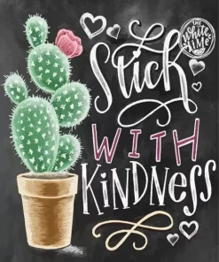 Stick With Kindness Diamond Painting